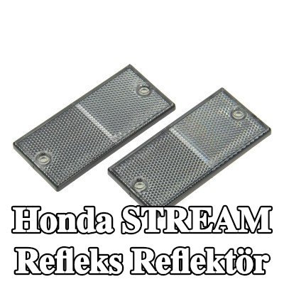 XL Yapışkan filmli refleks reflektör, sabitleme malzemesi içermez — Honda Stream