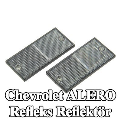 XL Yapışkan filmli refleks reflektör, sabitleme malzemesi içermez — Chevrolet Alero