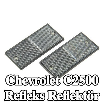 XL Yapışkan filmli refleks reflektör, sabitleme malzemesi içermez — Chevrolet C2500