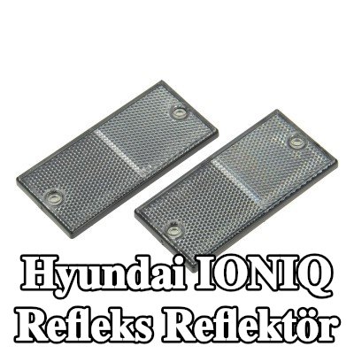 XL Yapışkan filmli refleks reflektör, sabitleme malzemesi içermez — Hyundai Ioniq