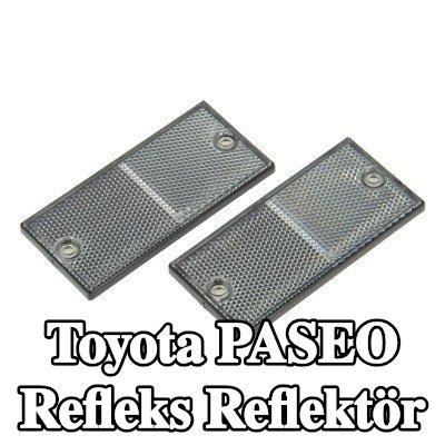 XL Yapışkan filmli refleks reflektör, sabitleme malzemesi içermez — Toyota Paseo