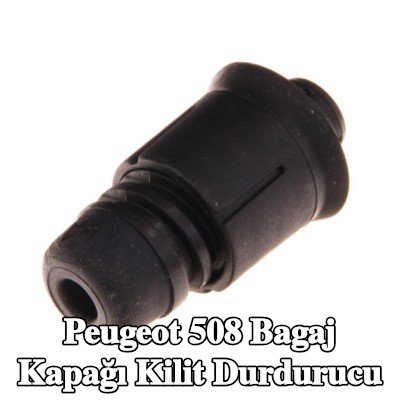 CITROEN/PEUGEOT Bagaj kapağı kilit durdurucu — Peugeot 508