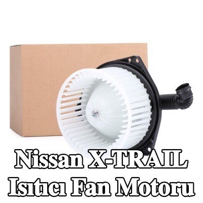 JPN Isıtıcı fan motoru — Nissan X-trail