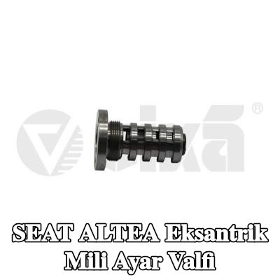 VIKA Eksantrik mili ayar valfi — 2004 SEAT Altea