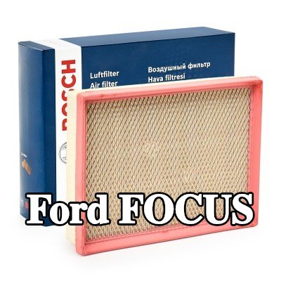 BOSCH مرشح الهواء — Ford Focus