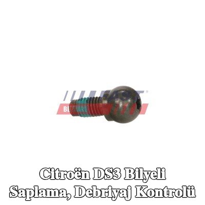 FAST Bilyeli Saplama, debriyaj kontrolü — Citroën Ds3