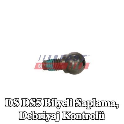 FAST Bilyeli Saplama, debriyaj kontrolü — DS Ds5