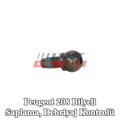 FAST Bilyeli Saplama, debriyaj kontrolü — Peugeot 208
