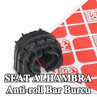 FEBI BILSTEIN Anti roll bar burcu Arka Aks, 17mm, Kauçuk — SEAT Alhambra