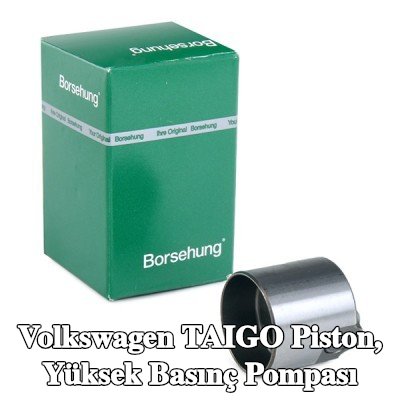 Borsehung Piston, yüksek basınç pompası — Volkswagen Taigo