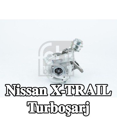 FEBI BILSTEIN Turboşarj — 2002 Nissan X-trail