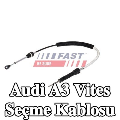FAST Vites seçme kablosu Sağ — 2017 Audi A3