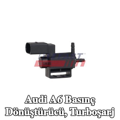 FAST Basınç dönüştürücü, turboşarj — 2012 Audi A6