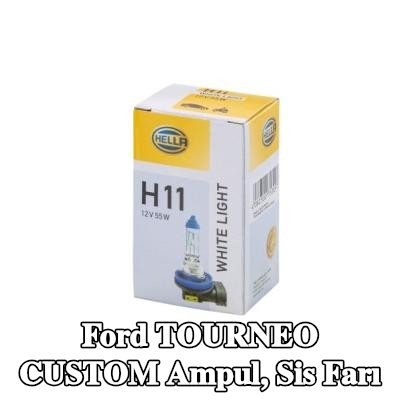 HELLA Ampul, sis farı — Ford Tourneo Custom