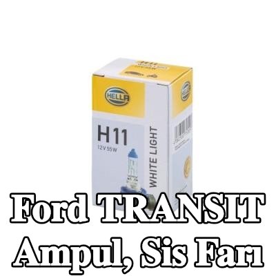 HELLA Ampul, sis farı — Ford Transit