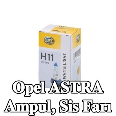 HELLA Ampul, sis farı — Opel Astra