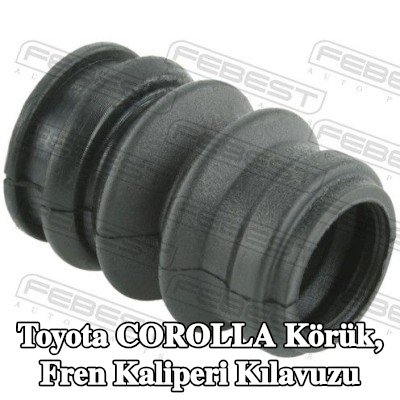 FEBEST Körük, fren kaliperi kılavuzu — Toyota Corolla