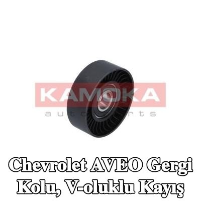 KAMOKA Gergi Kolu, V-oluklu kayış — 2003 Chevrolet Aveo