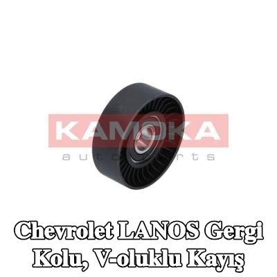 KAMOKA Gergi Kolu, V-oluklu kayış — Chevrolet Lanos