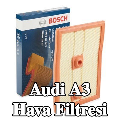 BOSCH Hava filtresi — 2014 Audi A3