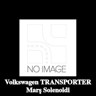 VALEO Marş solenoidi — Volkswagen Transporter