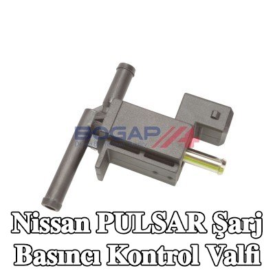 BOGAP Şarj Basıncı Kontrol Valfi — Nissan Pulsar
