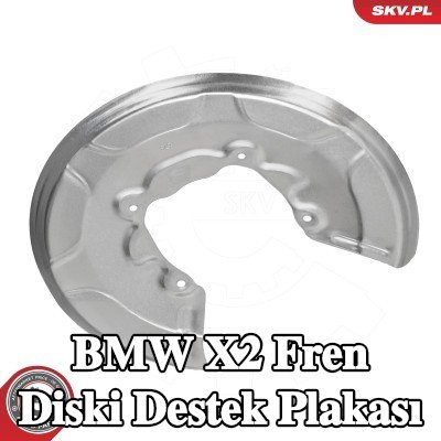 ESEN SKV Fren diski destek plakası Arka Aks — BMW X2