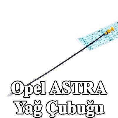 Metalcaucho Yağ Çubuğu — Opel Astra