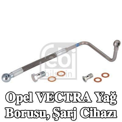 FEBI BILSTEIN Yağ Borusu, şarj cihazı — Opel Vectra