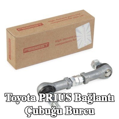 FEBEST Bağlantı çubuğu burcu — Toyota Prius