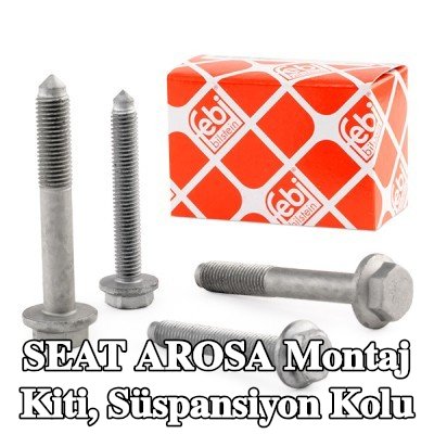 FEBI BILSTEIN Montaj kiti, süspansiyon kolu Ön Aks — SEAT Arosa
