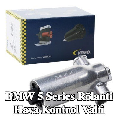 VEMO Rölanti hava kontrol valfi Orijinal VEMO Kalitesi — BMW 5 Series
