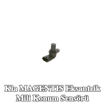 BOSCH Eksantrik mili konum sensörü — Kia Magentis