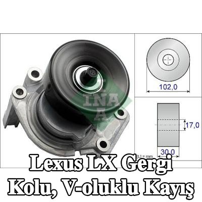 INA Gergi Kolu, V-oluklu kayış — 2000 Lexus Lx