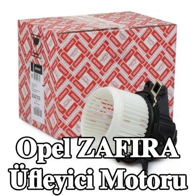 DENSO Üfleyici motoru — Opel Zafira