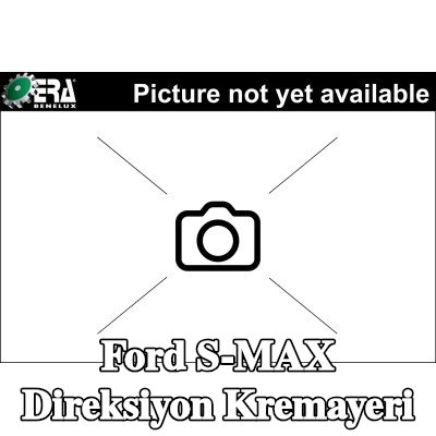 ERA Benelux Direksiyon kremayeri — Ford S-max
