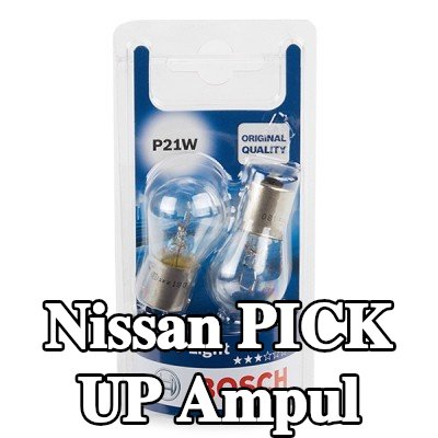 BOSCH Ampul — Nissan Pick Up
