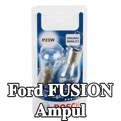 BOSCH Ampul — Ford Fusion