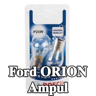 BOSCH Ampul — Ford Orion
