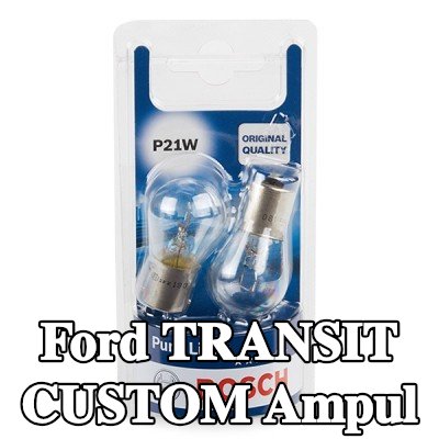 BOSCH Ampul — Ford Transit Custom