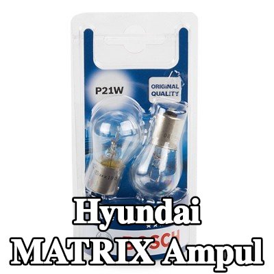BOSCH Ampul — Hyundai Matrix