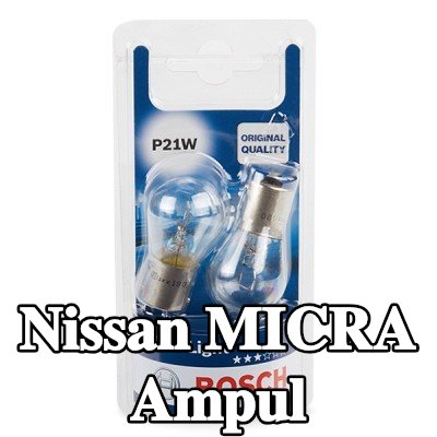 BOSCH Ampul — Nissan Micra
