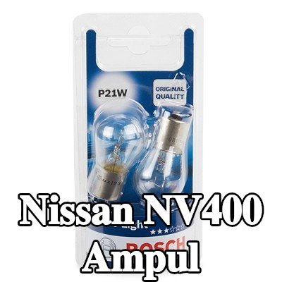 BOSCH Ampul — Nissan Nv400