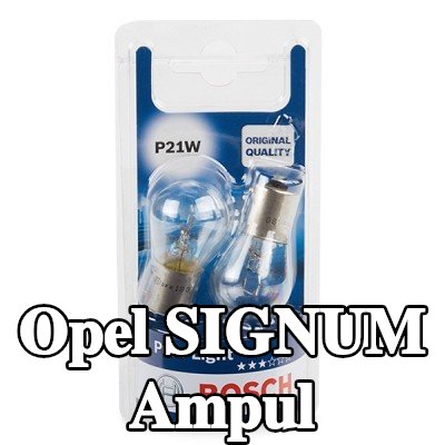 BOSCH Ampul — Opel Signum