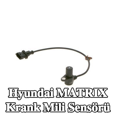 BOSCH Krank mili sensörü — Hyundai Matrix