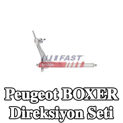 FAST Direksiyon Seti — Peugeot Boxer