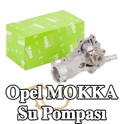 VALEO Kapaksız su pompası, conta/sızdırmazlık elemanları ile — Opel Mokka