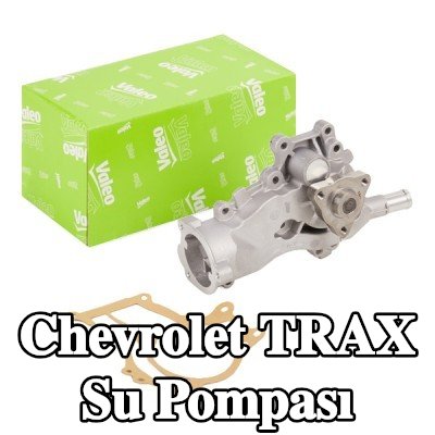 VALEO Kapaksız su pompası, conta/sızdırmazlık elemanları ile — Chevrolet Trax