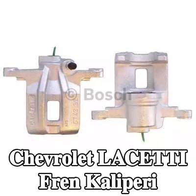 BOSCH Fren kaliperi — Chevrolet Lacetti