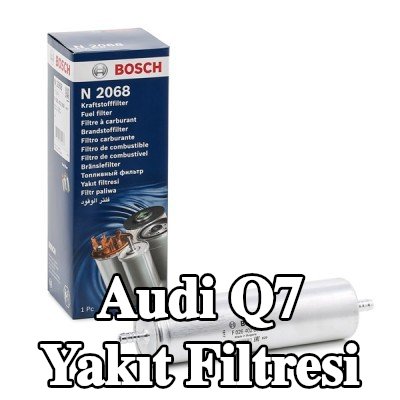 BOSCH Yakıt filtresi — 2012 Audi Q7
